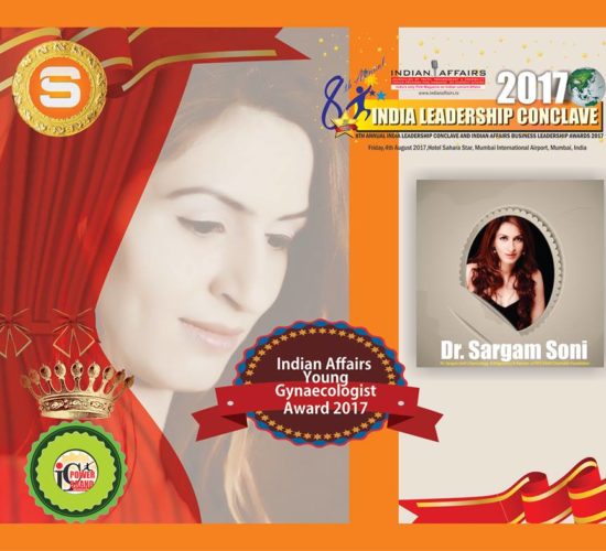 Young Inspirational Gynecologist Dr Sargam Soni set to receive the prestigious Indian Affairs Young Gynaecologist Award 2017